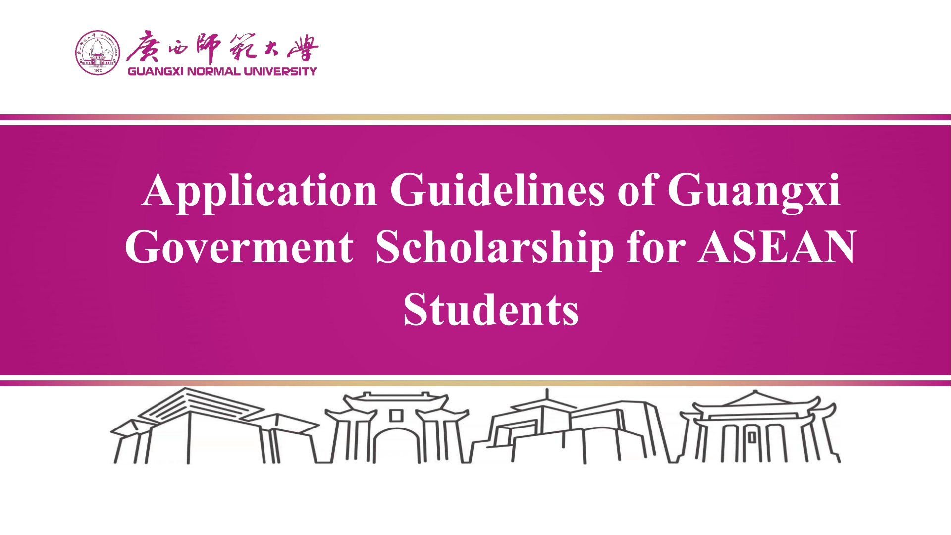 Application Guidelines of Guangxi Goverment  Scholarship for ASEAN Students